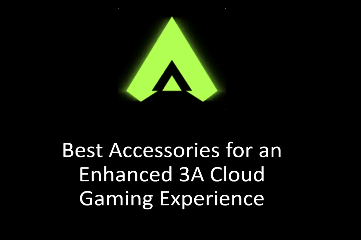 Best Accessories for an Enhanced 3A Cloud Gaming Experience